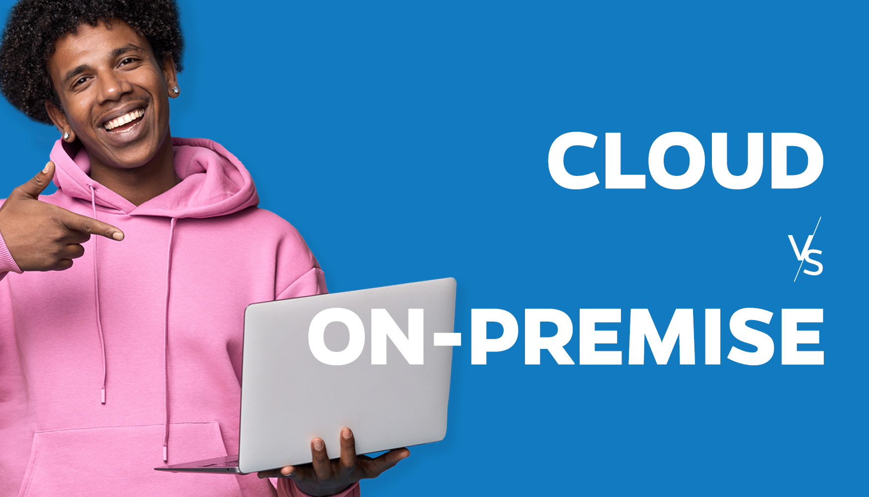 Cloud vs. On-Premise